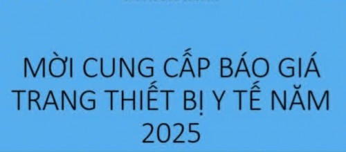 MỜI CUNG CẤP BÁO GIÁ TRANG THIẾT BỊ Y TẾ NĂM 2025