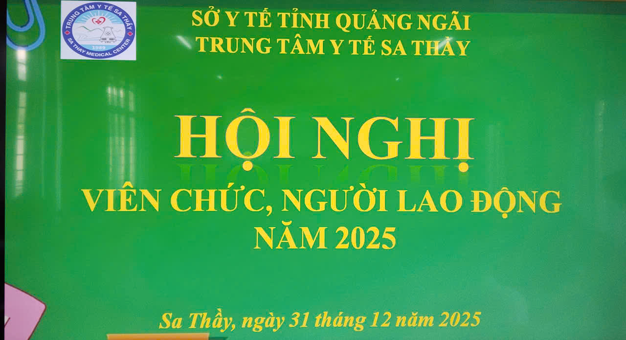 TRUNG TÂM Y TẾ SA THẦY TỔ CHỨC HỘI NGHỊ VIÊN CHỨC NĂM 2025