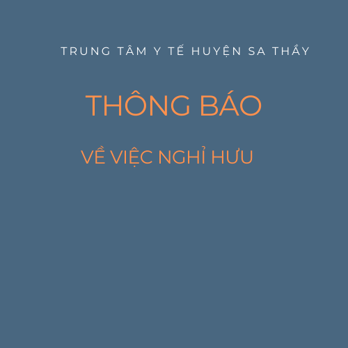 THÔNG BÁO VỀ VIỆC NGHỈ HƯU