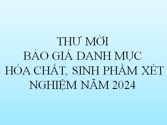 BÁO GIÁ DANH MỤC HÓA CHẤT, SINH PHẨM XÉT NGHIỆM NĂM 2024